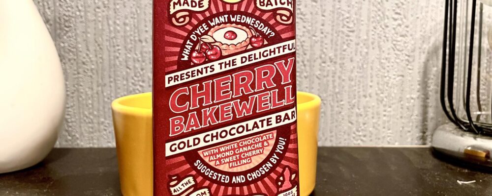 What D’ Yee Want From The Sweet Shop Today? | The Chocolate Smiths Cherry Bakewell Inspired What D’ Yee Want Wednesday Bar
